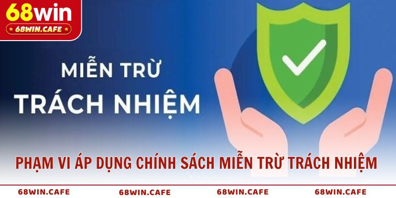 Miễn trừ trách nhiệm 68win